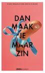 Dan maak je maar zin (e-Book) - Linda de Mol, Saskia Noort, Els Rozenbroek, Corine Koole (ISBN 9789038899091)