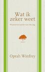 Wat ik zeker weet (e-Book) - Oprah Winfrey (ISBN 9789044973273)