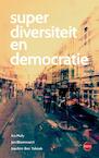 Superdiversiteit en democratie (e-Book) - Ico Maly, Jan Blommaert, Joachim Ben Yakoub (ISBN 9789491297762)