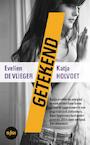 Getekend (e-Book) - Evelien de Vlieger, Katja Holvoet (ISBN 9789045118000)