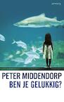 Ben je gelukkig? (e-Book) - Peter Middendorp (ISBN 9789044628456)