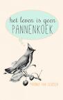 Het leven is geen pannenkoek - Marinka van Deursen (ISBN 9789402132250)