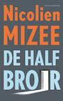 De halfbroer (e-Book) - Nicolien Mizee (ISBN 9789038800356)