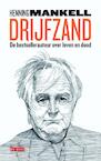 Drijfzand (e-Book) - Henning Mankell (ISBN 9789044534849)