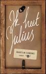Ik heet Julius (e-Book) - Martijn Simons (ISBN 9789023490678)