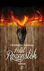 Hotel Rozenstok (e-Book) - Christophe Vekeman (ISBN 9789029538992)