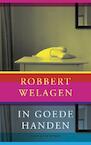 In goede handen - Robbert Welagen (ISBN 9789038800554)