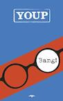 Bang! - Youp van 't Hek (ISBN 9789400404014)