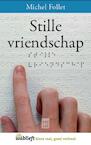 Stille vriendschap (e-Book) - Michel Follet (ISBN 9789460013836)