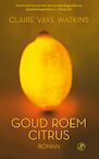 Goud roem citrus (e-Book) - Claire Vaye Watkins (ISBN 9789029504256)
