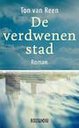 De verdwenen stad - Ton van Reen (ISBN 9789062659111)