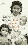 Haar goede hand - Marion Bloem (ISBN 9789029505185)