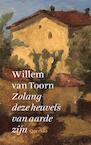 Zolang deze heuvels van aarde zijn (e-Book) - Willem van Toorn (ISBN 9789021400419)