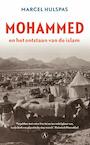 Mohammed en het ontstaan van de islam - Marcel Hulspas (ISBN 9789025304171)