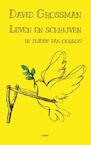 Leven en schrijven in tijden van oorlog - David Grossman (ISBN 9789059366756)