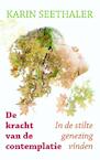 De kracht van de contemplatie - Karin Seethaler (ISBN 9789089721389)