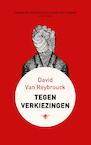 Tegen verkiezingen (e-Book) - David van Reybrouck (ISBN 9789023449522)