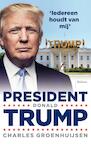 President Donald Trump (e-Book) - Charles Groenhuijsen (ISBN 9789460034954)