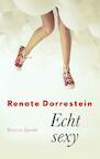 Echt sexy - Renate Dorrestein (ISBN 9789021406848)