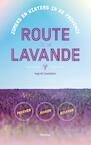 Route de la Lavande (e-Book) - Ingrid Castelein (ISBN 9789460415524)