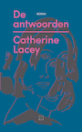 De antwoorden (e-Book) - Catherine Lacey (ISBN 9789492478542)