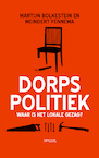Dorpspolitiek (e-Book) - Martijn Bolkestein, Meindert Fennema (ISBN 9789044636307)