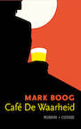 Café De Waarheid (e-Book) - Mark Boog (ISBN 9789059367913)