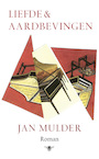 Liefde en aardbevingen - Jan Mulder (ISBN 9789403135304)