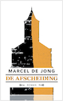 De afscheiding - Marcel de Jong (ISBN 9789054523611)