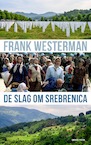 De slag om Srebrenica (e-Book) - Frank Westerman (ISBN 9789021408651)