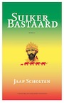 Suikerbastaard - Jaap Scholten (ISBN 9789492928146)