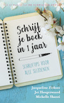Schrijf je boek in 1 jaar - Michelle Shanti, Jet Hoogerwaard, Jacqueline Zirkzee (ISBN 9789492883544)