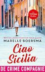Ciao Sicilia (e-Book) - Marelle Boersma (ISBN 9789461093790)