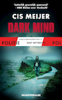Dark mind - Cis Meijer (ISBN 9789026148125)