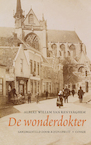 De wonderdokter - Albert Willem van Renterghem, Rinus Spruit (ISBN 9789059368644)