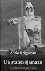 De stalen sjamaan - Adrie Krijgsman (ISBN 9789402192186)