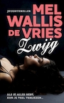 Zwijg - Mel Wallis de Vries (ISBN 9789026150357)