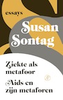 Ziekte als metafoor/Aids en zijn metaforen - Susan Sontag (ISBN 9789029540568)