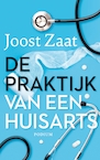 De praktijk van een huisarts (e-Book) - Joost Zaat (ISBN 9789057599958)