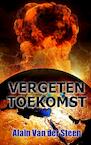 Vergeten toekomst - Alain Van der Steen (ISBN 9789402166804)