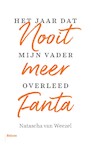 Nooit meer Fanta - Natascha van Weezel (ISBN 9789463820813)