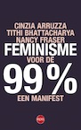 Feminisme voor de 99% (e-Book) - Cinzia Arruzza, Arruzza Bhattacharya, Nancy Nancy (ISBN 9789462672260)