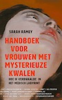 Het handboek voor vrouwen met mysterieuze kwalen (e-Book) - Sarah Ramey (ISBN 9789029541589)