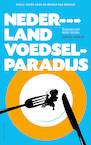 Nederland voedselparadijs (e-Book) - Barbara Baarsma (ISBN 9789083080062)