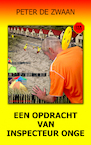 Een opdracht van inspecteur Onge - Peter de Zwaan (ISBN 9789082661286)