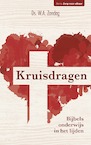 Kruisdragen (e-Book) - Ds. W.A. Zondag (ISBN 9789087184834)