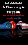 Is China nog te stoppen? - Henk Schulte Nordholt (ISBN 9789021425863)