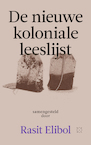 De nieuwe koloniale leeslijst (e-Book) - Rasit Elibol (ISBN 9789493248014)