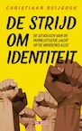 De strijd om identiteit (e-Book) - Christiaan Ruijgrok (ISBN 9789044544251)