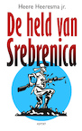 Held van Srebrenica (e-Book) - Heere Heersema jr. (ISBN 9789464241235)